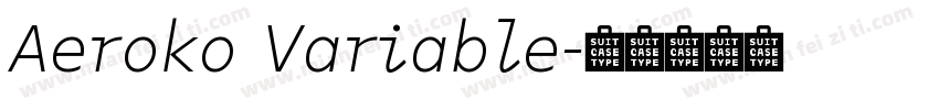 Aeroko Variable字体转换
